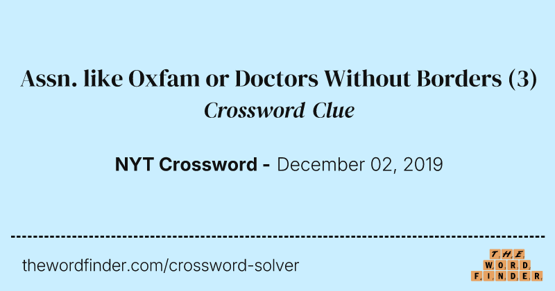 Assn. like Oxfam or Doctors Without Borders crossword clue image