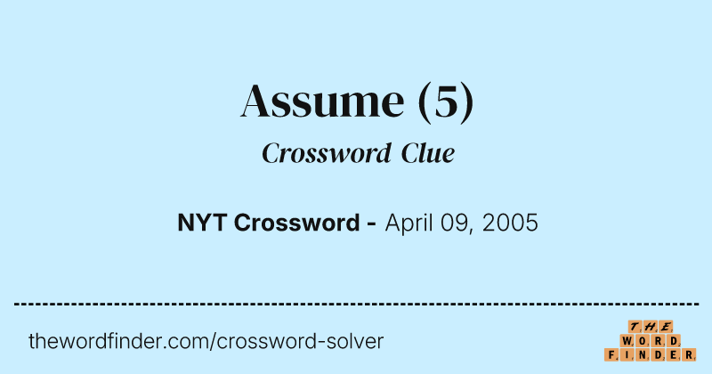 Assume crossword clue image