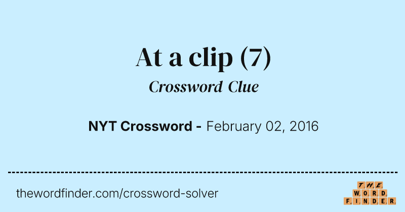 At a clip crossword clue image