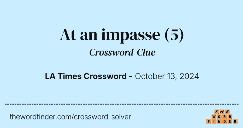 At an impasse crossword clue image