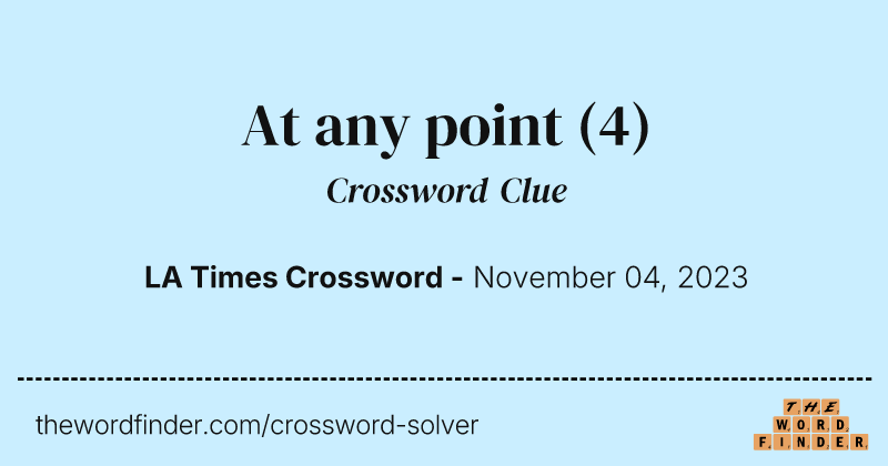 At any point crossword clue image