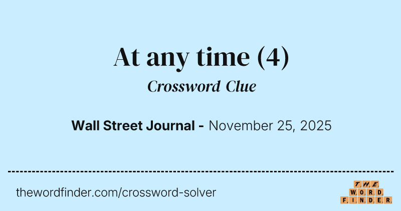 At any time crossword clue image