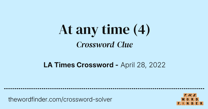 At any time crossword clue image