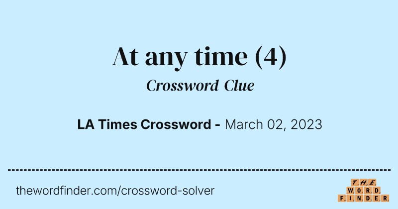 At any time crossword clue image