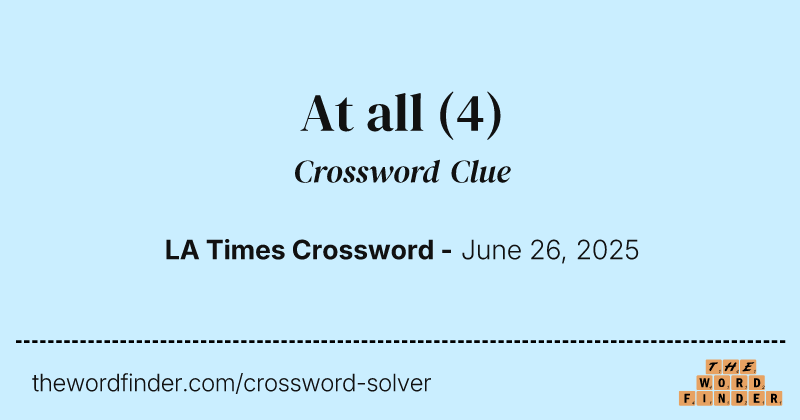 At all crossword clue image