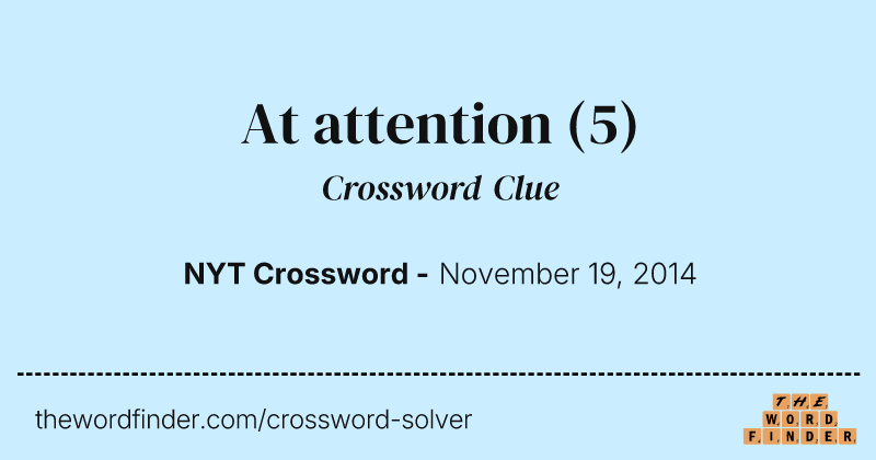 At attention crossword clue image