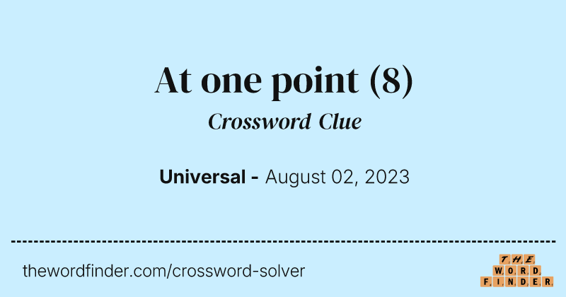 At one point crossword clue image