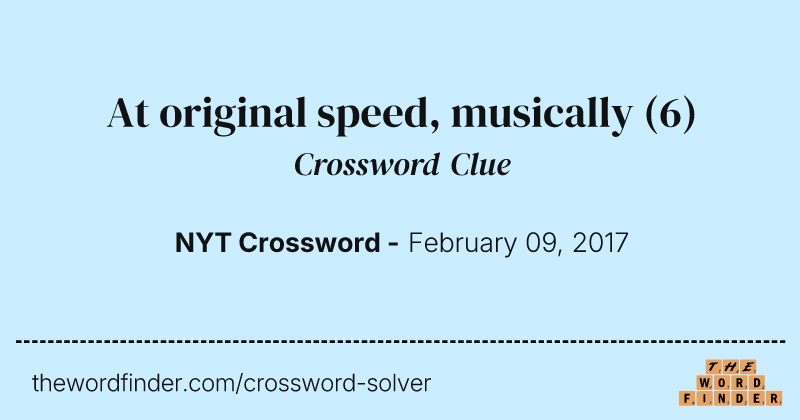 At original speed, musically crossword clue image