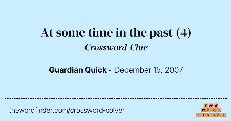 At some time in the past crossword clue image