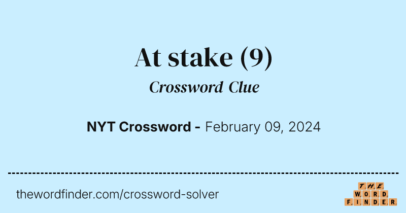 At stake crossword clue image