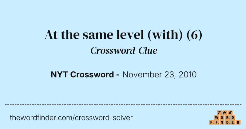 At the same level (with) crossword clue image