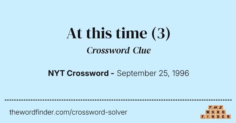 At this time crossword clue image