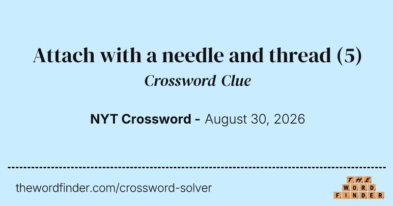 Attach with a needle and thread crossword clue image