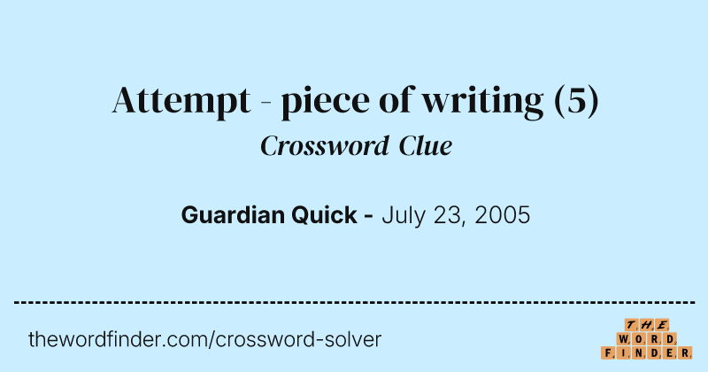 Attempt - piece of writing crossword clue image
