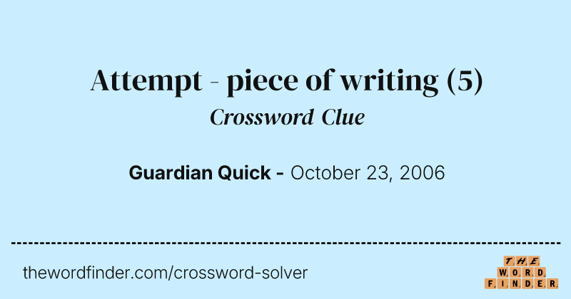 Attempt - piece of writing crossword clue image