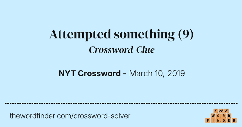 Attempted something crossword clue image