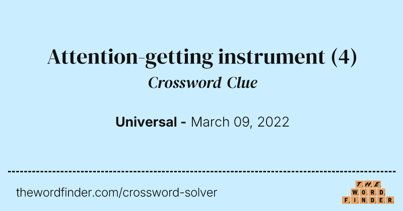 Attention-getting instrument crossword clue image