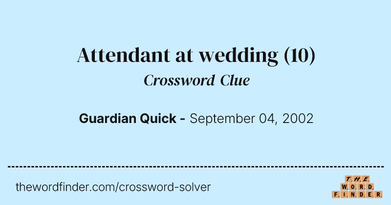 Attendant at wedding crossword clue image