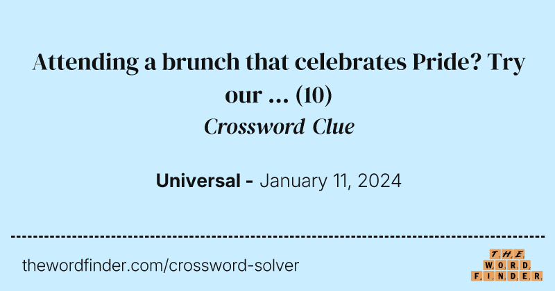 Attending a brunch that celebrates Pride? Try our ... crossword clue image