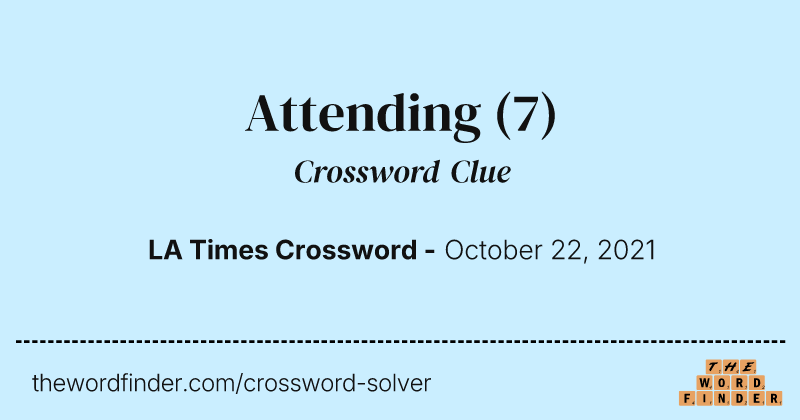 Attending crossword clue image