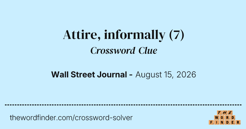 Attire, informally crossword clue image