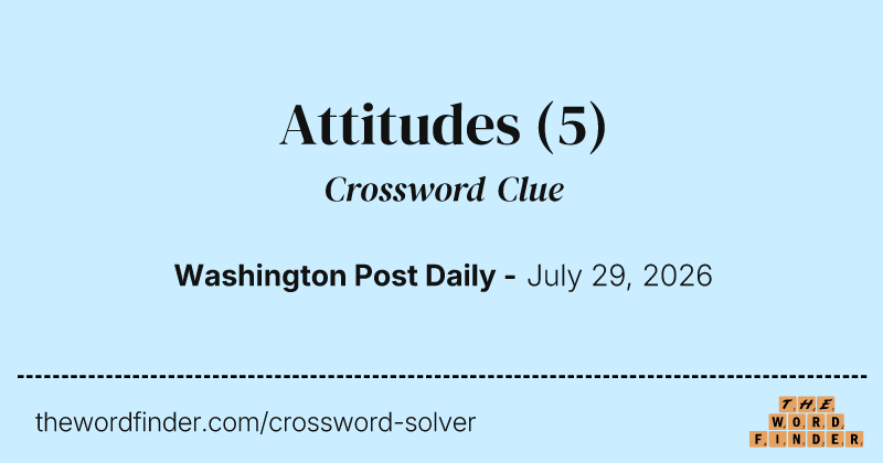 Attitudes crossword clue image