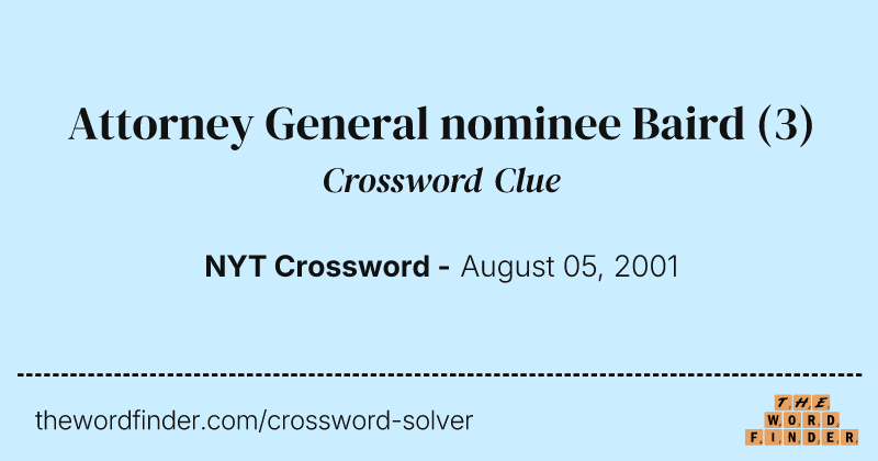 Attorney General nominee Baird crossword clue image