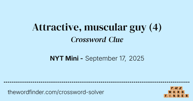 Attractive, muscular guy crossword clue image