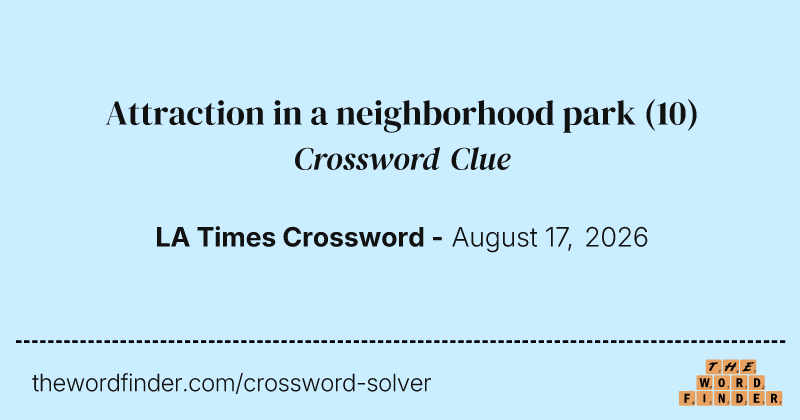 Attraction in a neighborhood park crossword clue image