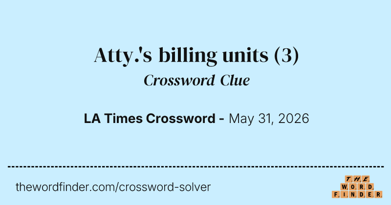 Atty.'s billing units crossword clue image