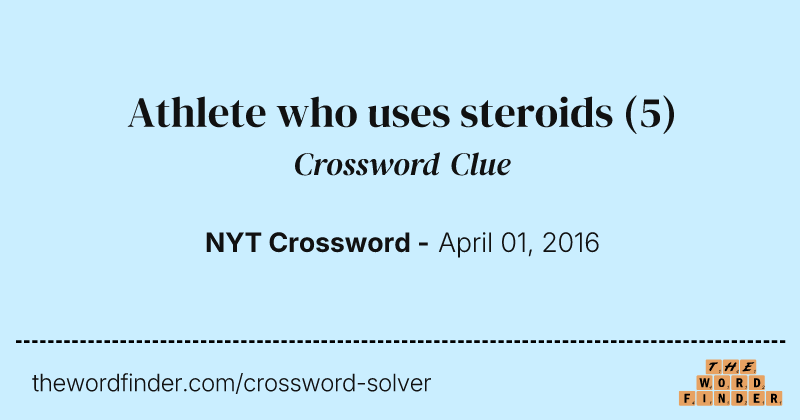Athlete who uses steroids crossword clue image