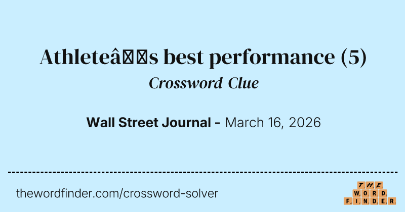 Athlete’s best performance crossword clue image