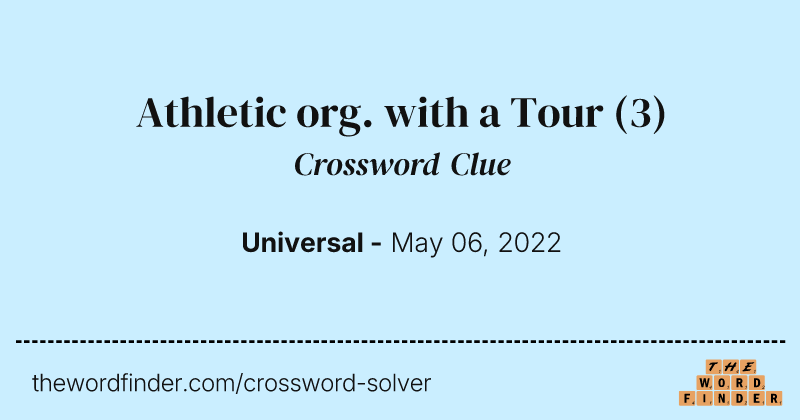 Athletic org. with a Tour crossword clue image