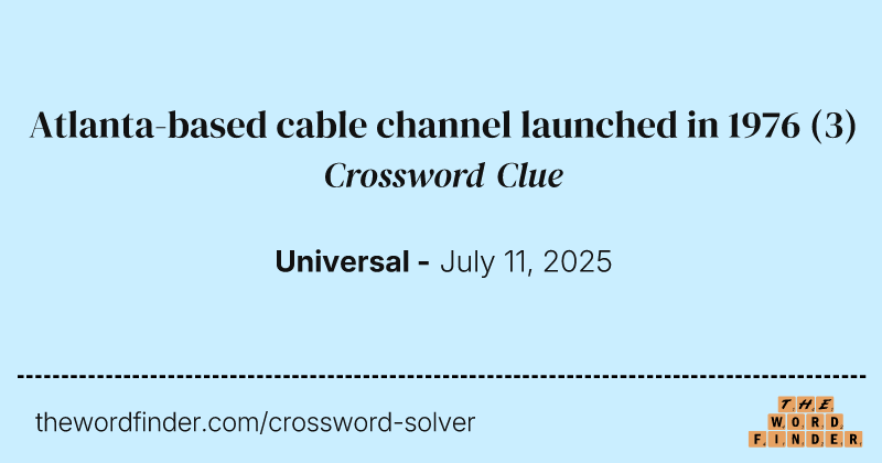 Atlanta-based cable channel launched in 1976 crossword clue image