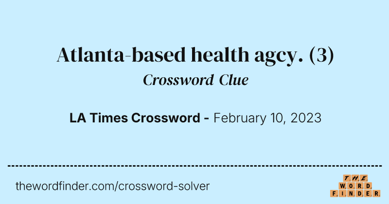Atlanta-based health agcy. crossword clue image