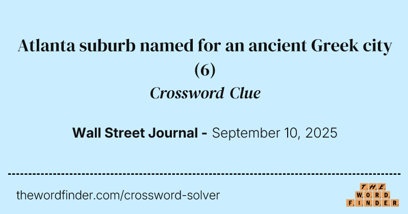 Atlanta suburb named for an ancient Greek city crossword clue image