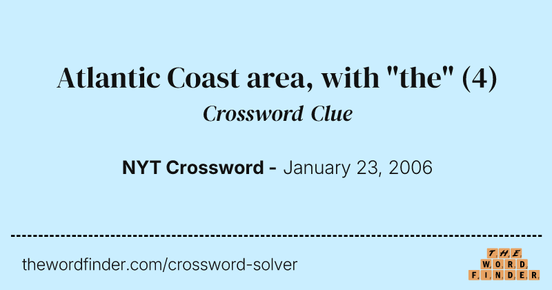 Atlantic Coast area, with "the" crossword clue image