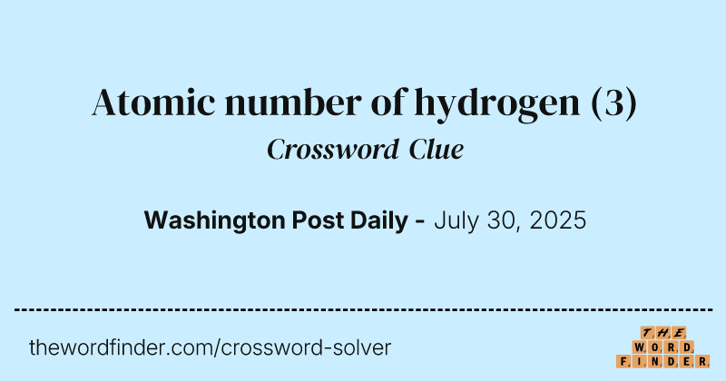 Atomic number of hydrogen crossword clue image