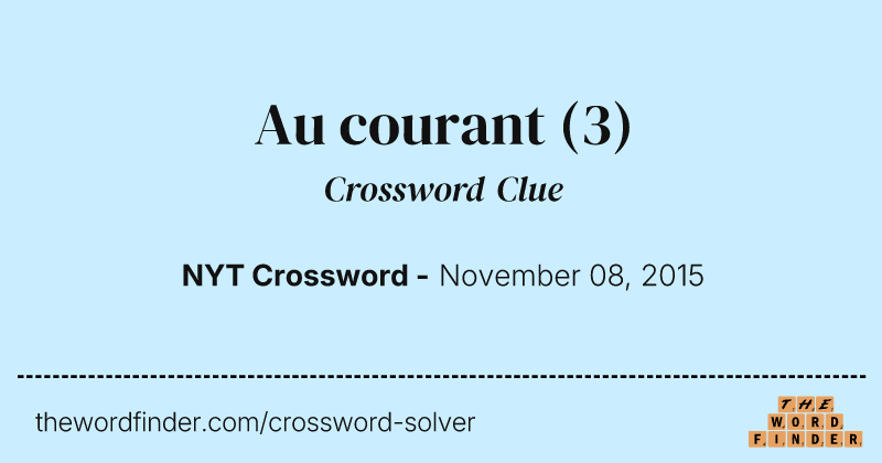 Au courant crossword clue image