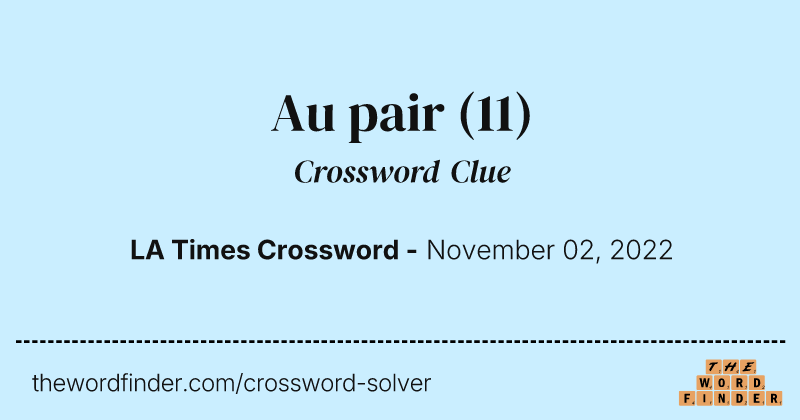 Au pair crossword clue image