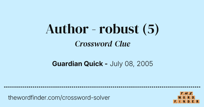 Author - robust crossword clue image