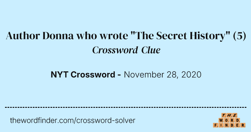 Author Donna who wrote "The Secret History" crossword clue image