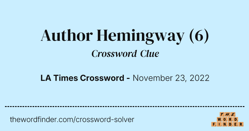 Author Hemingway crossword clue image
