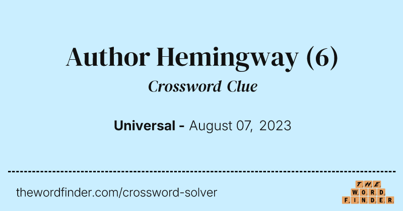 Author Hemingway crossword clue image