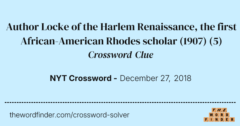 Author Locke of the Harlem Renaissance, the first African-American Rhodes scholar (1907) crossword clue image