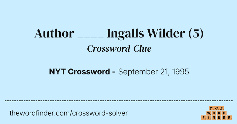 Author ____ Ingalls Wilder crossword clue image