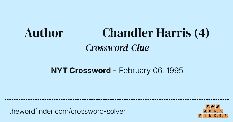 Author _____ Chandler Harris crossword clue image