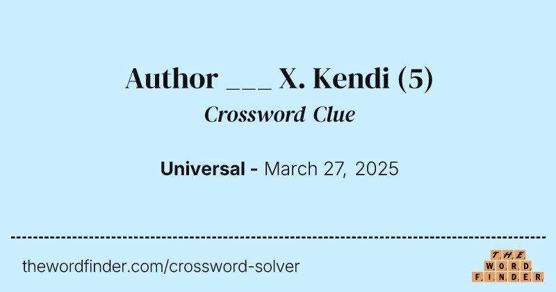 Author ___ X. Kendi crossword clue image