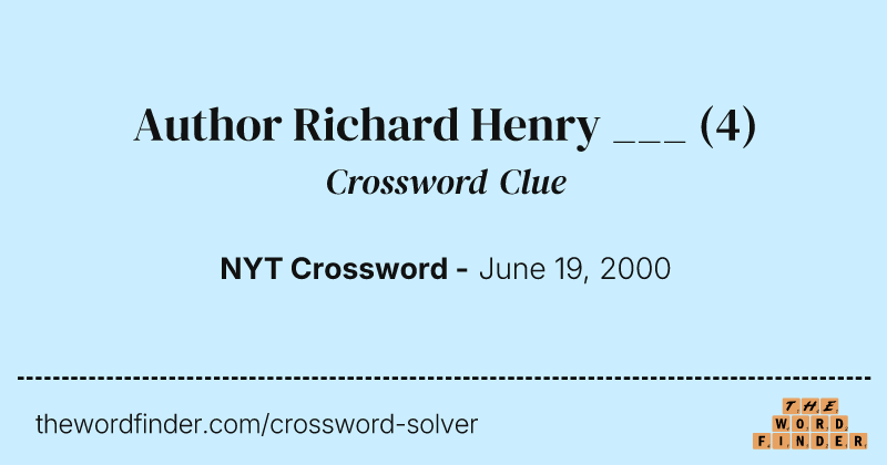 Author Richard Henry ___ crossword clue image