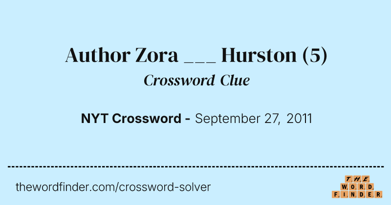 Author Zora ___ Hurston crossword clue image